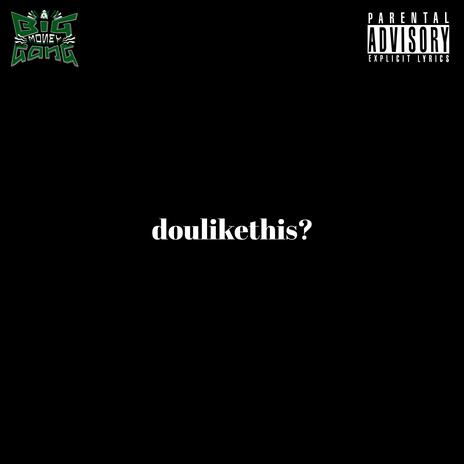 doulikethis? | Boomplay Music