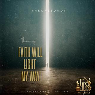 Faith Will Light My Way