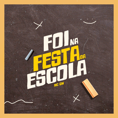 Foi na Festa da Escola | Boomplay Music