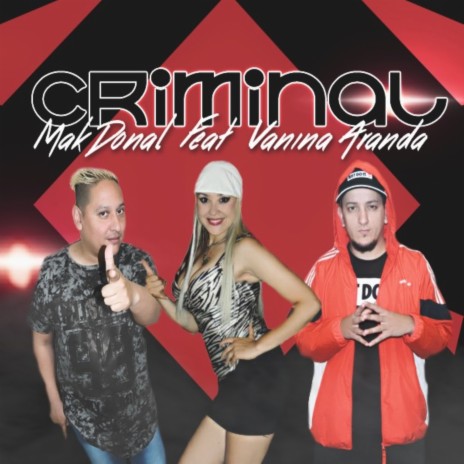 Criminal ft. Vanina Arande | Boomplay Music