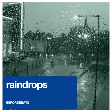raindrops | Boomplay Music