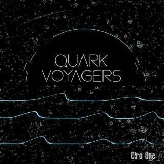 Quark Voyagers