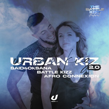 Urban Kiz 2.0 ft. Said & Oksana & Battle Kizz | Boomplay Music