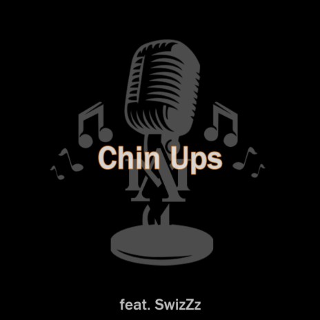 Chin Ups ft. SwizZz