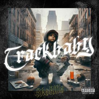 CRACKBABY (addicted to hustling)