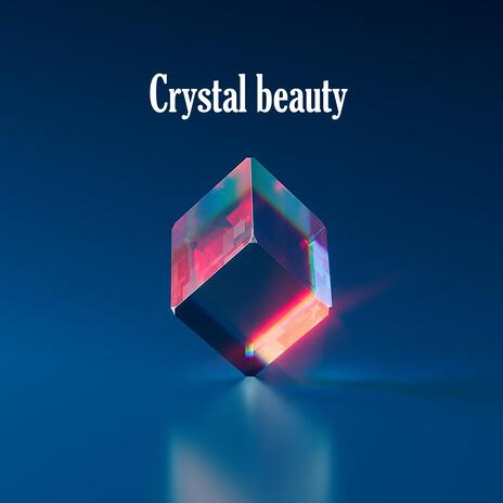 Crystal Beauty | Boomplay Music