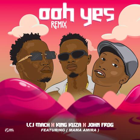 Ooh Yes (Remix) ft. John Frog & King Kuza | Boomplay Music