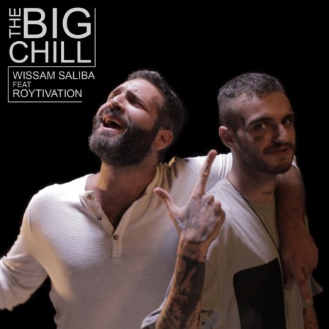 The Big Chill ft. Roytivation | Boomplay Music