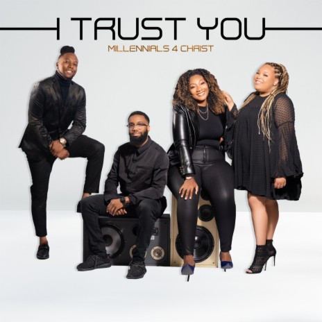 I Trust You | Boomplay Music