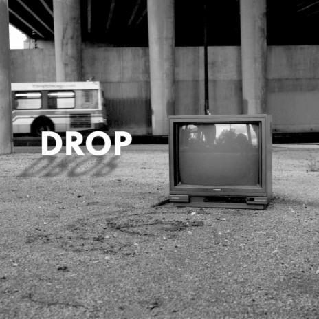 Drop