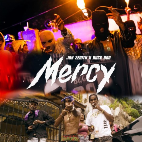 MERCY X JAY ZENITH ft. Buck don