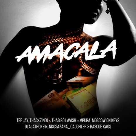 Amacala ft. ThackzinDj, Thabiso Lavish, Dlala Thukzin, Mpura & Nkosazana Daughter | Boomplay Music