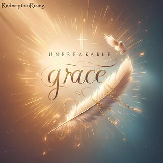 Unbreakable Grace lyrics | Boomplay Music