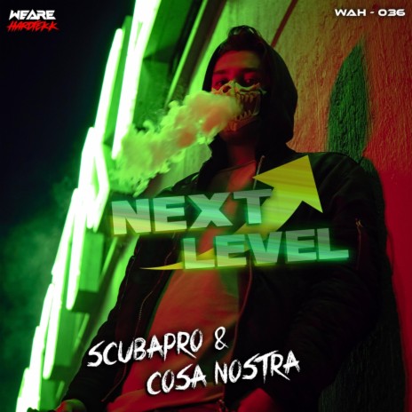 Next Level ft. Cosa Nostra | Boomplay Music