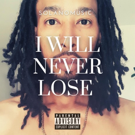 I will Never Lose | Boomplay Music