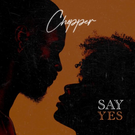 Say yes | Boomplay Music