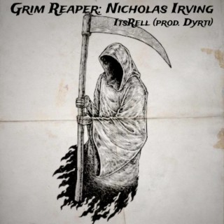 Grim Reaper: Nicholas Irving