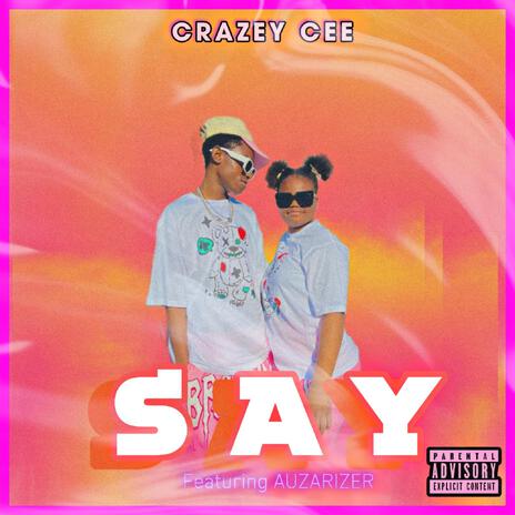 SAY ft. Auzarizer | Boomplay Music