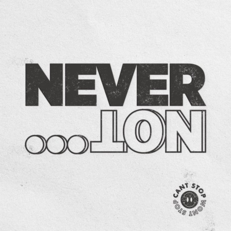 Never Not | Boomplay Music