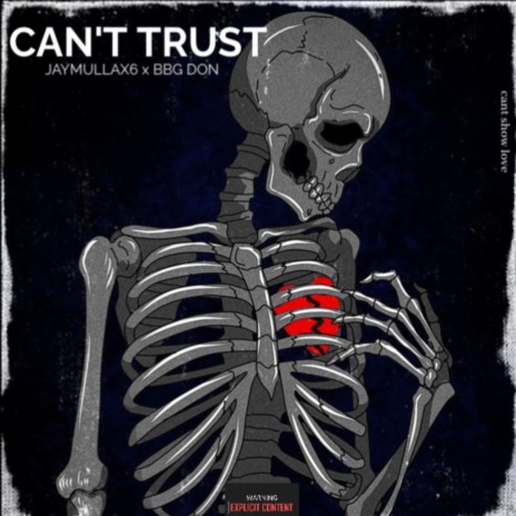 CAN'T TRUST ft. BBG DON | Boomplay Music