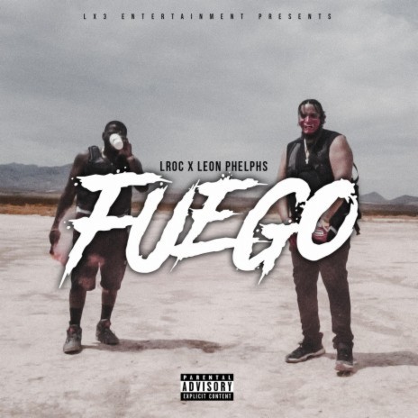 Fuego ft. Leon Phelps