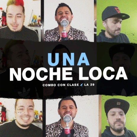 Una Noche Loca ft. La 29 | Boomplay Music