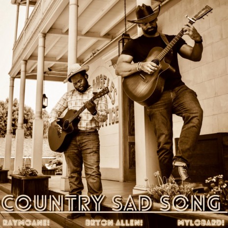 Country Sad Song ft. Bryon Allen & Mylo Bard | Boomplay Music