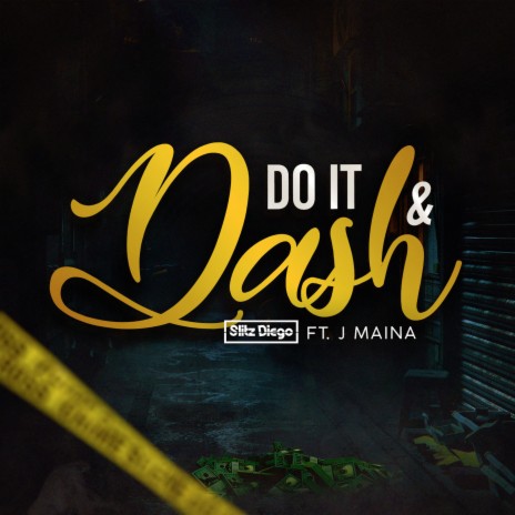 Do It & Dash ft. J Maina | Boomplay Music
