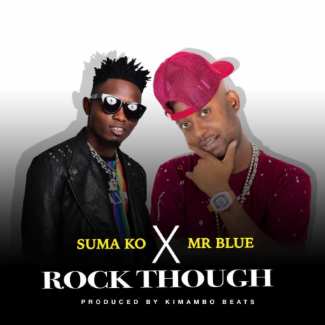 Rock Though ft. Mr Blue | Boomplay Music