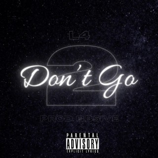 Don't Go 1 & 2: Playlist