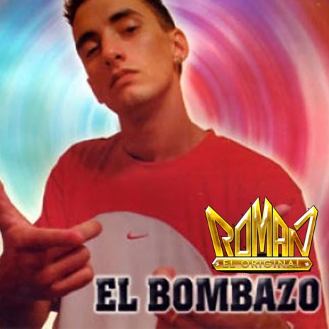 El Bombazo | Boomplay Music