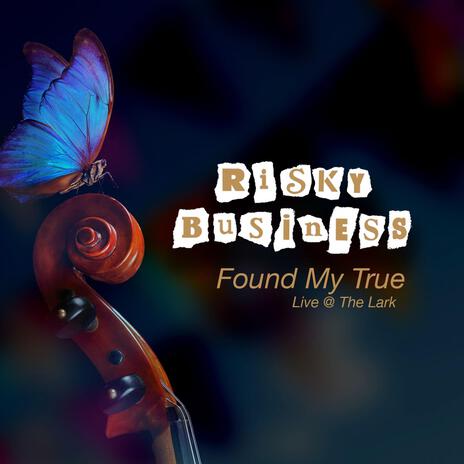 Found My True (Live) | Boomplay Music