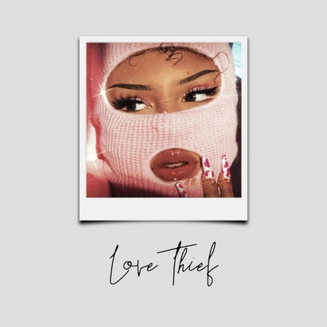Love Thief | Boomplay Music
