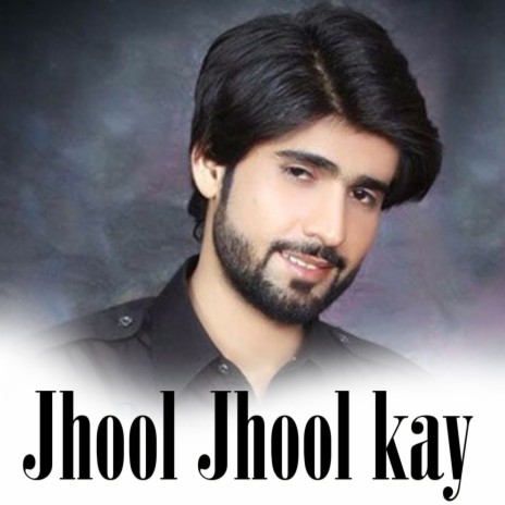 Jhool Jhool kay | Boomplay Music