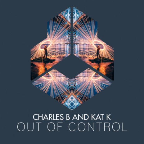 Out Of Control (Original Mix) ft. KAT K | Boomplay Music