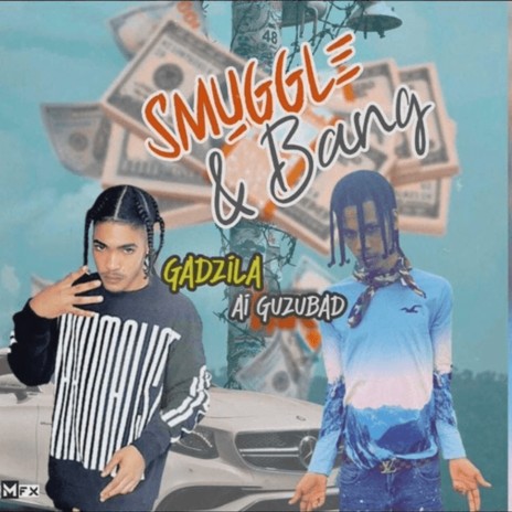 Smuggle & Bang (Explicit) ft. guzubad | Boomplay Music