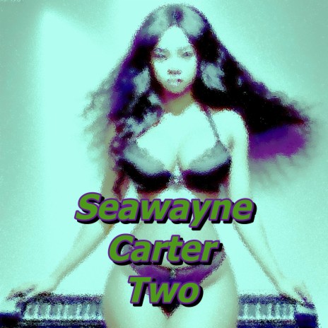 Seawayne Carter Two (Piano Version)