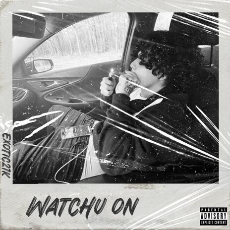 Watchu on | Boomplay Music