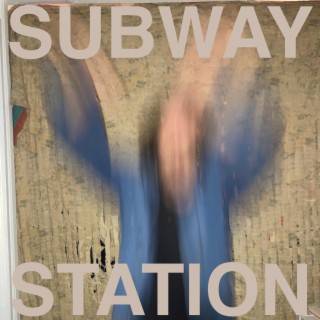 Subway Station lyrics | Boomplay Music