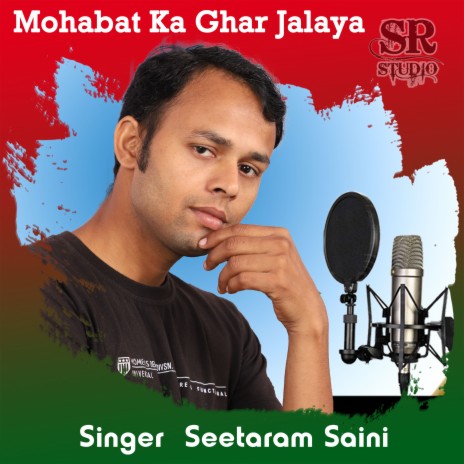 Mohabat Ka Ghar Jalaya | Boomplay Music