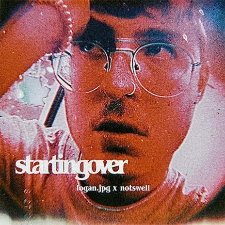 startingover ft. NotSwell