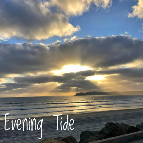 Evening Tide | Boomplay Music