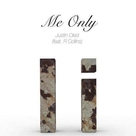 Me Only ft. R Collins | Boomplay Music