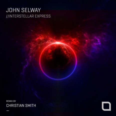 Interstellar Express (Christian Smith Remix)
