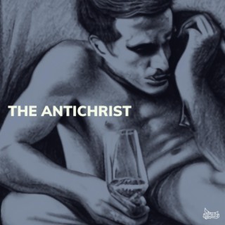 The Antichrist lyrics | Boomplay Music