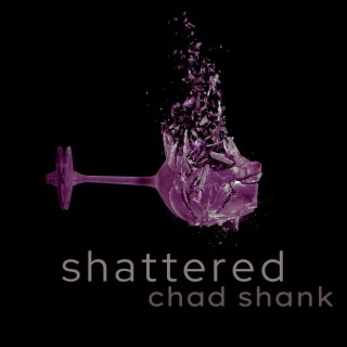 Shattered