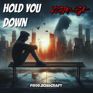 Hold You Down