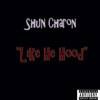 Like He Hood lyrics | Boomplay Music