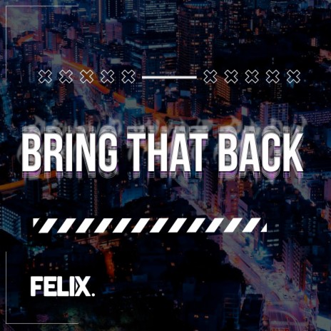 Bring That Back | Boomplay Music