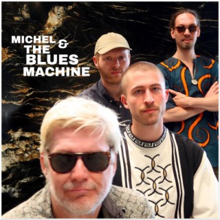 Michel & The Bluesmachine